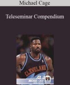 Michael Cage – Teleseminar Compendium