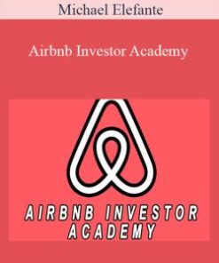 Michael Elefante – Airbnb Investor Academy
