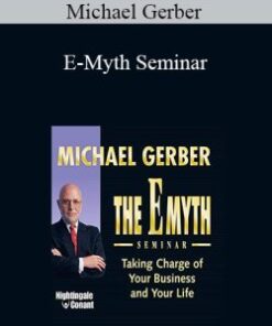 Michael Gerber – E-Myth Seminar