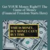 Michael Get YOUR Money Right The Game of Money Financial Freedom Starts Here 250x343 1 » Courses[GB]