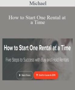 Michael – How to Start One Rental at a Time