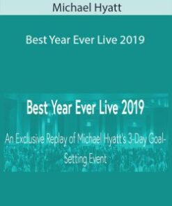 Michael Hyatt – Best Year Ever Live 2019