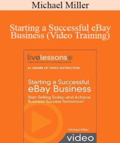 Michael Miller – Starting a Successful eBay Business (Video Training)