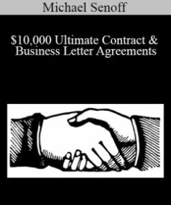 Michael Senoff – $10,000 Ultimate Contract & Business Letter Agreements