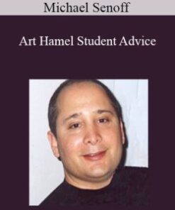 Michael Senoff – Art Hamel Student Advice