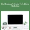 Michelle Schroeder Gardner The Beginners Guide To Affiliate Marketing 250x343 1 » Courses[GB]