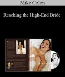 Mike Colon – Reaching the High-End Bride