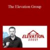 Mike Dillard – The Elevation Group