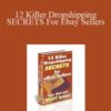 Mike Enos 12 Killer Dropshipping SECRETS For Ebay Sellers 250x343 1 » Courses[GB]
