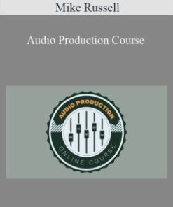 Mike Russell – Audio Production Course