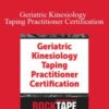 Milica McDowell Geriatric Kinesiology Taping Practitioner Certification 250x343 1 » Courses[GB]