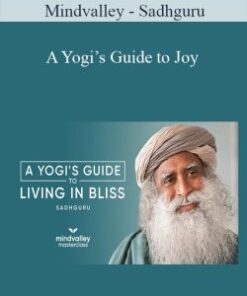 Mindvalley – Sadhguru – A Yogi’s Guide to Joy