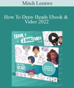 Mitch Leeuwe – How To Draw Heads Ebook & Video 2022