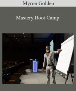 Myron Golden – Mastery Boot Camp
