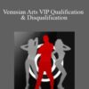 Mystery – Venusian Arts VIP Qualification & Disqualification