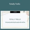 Naima Sheikh Totally Trello 250x343 1 » Courses[GB]
