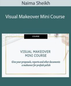 Naima Sheikh – Visual Makeover Mini Course