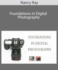 Nancy Ray – Foundations in Digital Photography