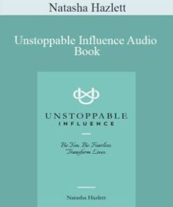 Natasha Hazlett – Unstoppable Influence Audio Book