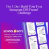 Natasha Takahashi – The 5-Day Build Your First Instagram DM Funnel Challenge