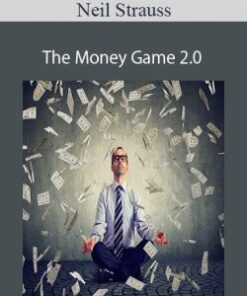 Neil Strauss – The Money Game 2.0