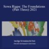 Nida Chenagtsang – Sowa Rigpa: The Foundations (Part Three) 2021