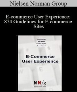 Nielsen Norman Group – E-commerce User Experience: 874 Guidelines for E-commerce Sites