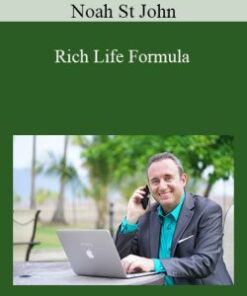 Noah St John – Rich Life Formula