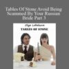 Olga Lebekova Tables Of Stone Avoid Being Scammed By Your Russian Bride Part 3 250x343 1 » Courses[GB]
