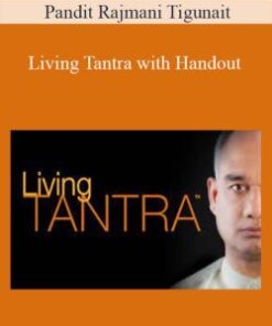 Pandit Rajmani Tigunait – Living Tantra with Handout