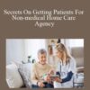 Patricia Mitchell Secrets On Getting Patients For Non medical Home Care Agency 250x343 1 » Courses[GB]