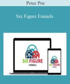 Peter Pru – Six Figure Funnels