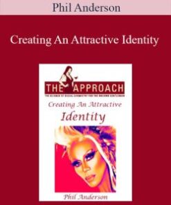 Phil Anderson – Creating An Attractive Identity