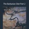 Primal Thrive The Barbarian Diet Part 2 250x343 1 » Courses[GB]