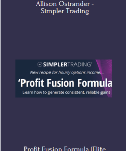 Profit Fusion Formula (Elite Package) Program With Allison Ostrander - Simpler Trading