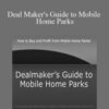 Ray Alcorn Deal Makers Guide to Mobile Home Parks 1 250x343 1 » Courses[GB]