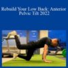 Rebuild Your Low Back Anterior Pelvic Tilt 2022 250x343 1 » Courses[GB]