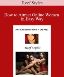 Reef Styles – How to Attract Online Women in Easy Way