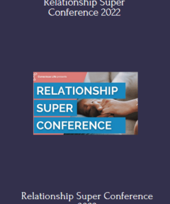 Relationship Super Conference 2022 Program