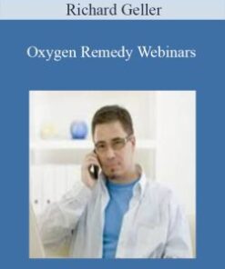 Richard Geller – Oxygen Remedy Webinars