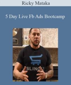 Ricky Mataka – 5 Day Live Fb Ads Bootcamp