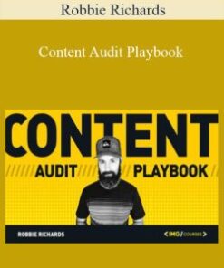 Robbie Richards – Content Audit Playbook