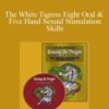 Rousing the Dragon The White Tigress Eight Oral Five Hand Sexual Stimulation Skills 250x343 1 » Courses[GB]