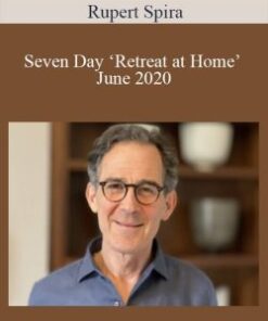 Rupert Spira – Seven Day ‘Retreat at Home’ – June 2020
