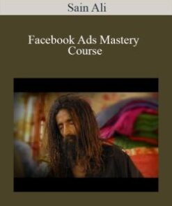 Sain Ali – Facebook Ads Mastery Course