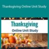 Sara Radginski – Thanksgiving Online Unit Study