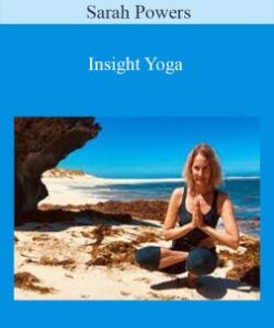 Sarah Powers – Insight Yoga