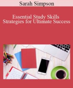 Sarah Simpson – Essential Study Skills Strategies for Ultimate Success