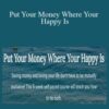 Sarah Von Bargen Put Your Money Where Your Happy Is 250x343 1 » Courses[GB]