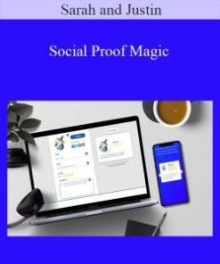 Sarah and Justin – Social Proof Magic
